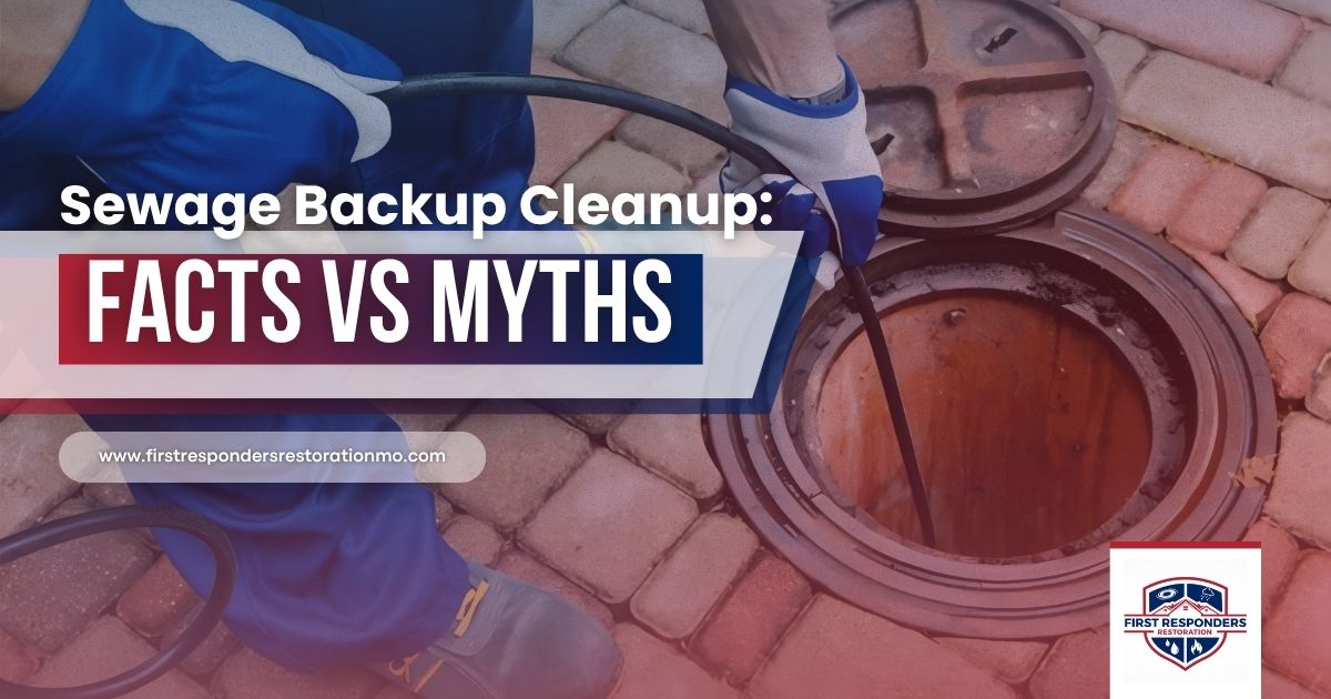 Technician performing sewage backup cleanup near an open manhole with text overlay reading "Sewage Backup Cleanup: Facts vs Myths."